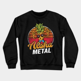 Aloha Metal Hawaii Vintage Death Metal Pineapple Crewneck Sweatshirt